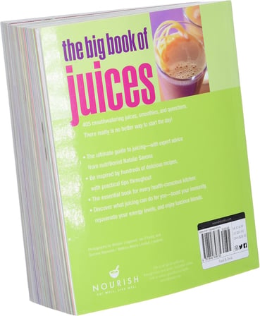 The Big Book of Juices: More than 400 Natural Blends for Health and Vitality Every Day