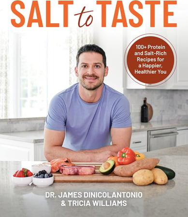Salt to Taste: 100+ Protein and Salt-Rich Recipes for a Happier, Healthier You