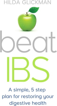 Beat IBS: A simple, five-step plan for restoring your digestive health