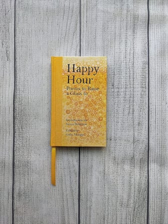 Happy Hour: Poems to Raise a Glass To