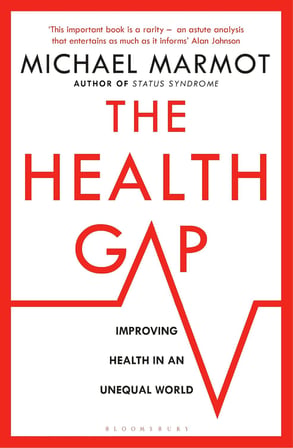 The Health Gap: The Challenge of an Unequal World