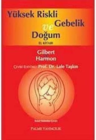 Yüksek Riskli Gebelik ve Doğum El Kitabı