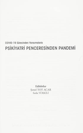 COVİD-19 Sürecinden Yansımalarla Psikiyatri Penceresinden Pandemi