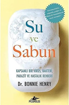 Su ve Sabun: Kapsamlı Bir Virüs Bakteri Parazit ve Hastalık Rehberi