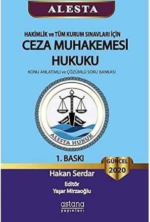 ALESTA - Hakimlik ve Tüm Kurum Sınavları İçin Ceza Muhakemesi Hukuku: Konu Anlatımlı ve Çözümlü Soru Bankası