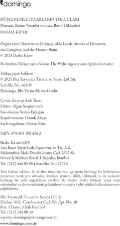Düşlenemez Diyarların Yolcuları: Demans, Bakım Verenler ve İnsan Beyni Hikâyeleri