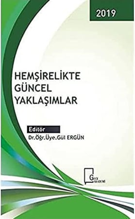 Hemşirelikte Güncel Yaklaşımlar