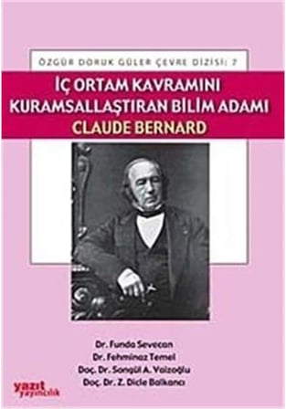 İç Ortam Kavramını Kuramsallaştıran Bilim Adamı Claude Bernard