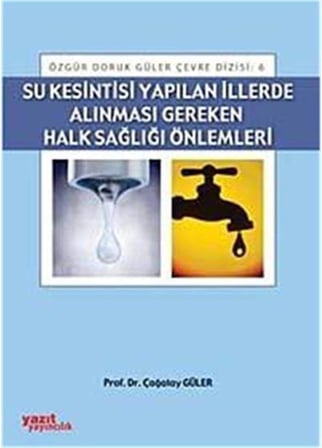 Su Kesintisi Yapılan İllerde Alınması Gereken Halk Sağlığı