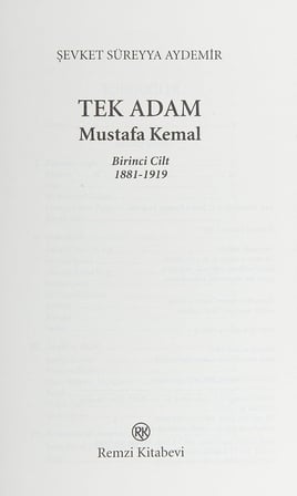 Tek Adam Cilt 1 (Büyük Boy): Mustafa Kemal 1881 - 1919