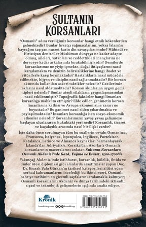 Sultanın Korsanları: Osmanlı Akdenizi'nde Gaza, Yağma ve Esaret, 1500-1700: Osmanlı Akdenizi'nde Gaza, Yağma ve Esaret, 1500-1700