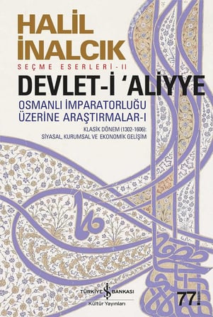 Devlet-i Aliyye - I: Osmanlı İmparatorluğu Üzerine Araştırmalar 1