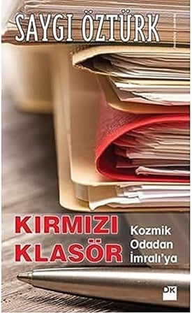 Kırmızı Klasör: Kozmik Odadan İmralı’ya
