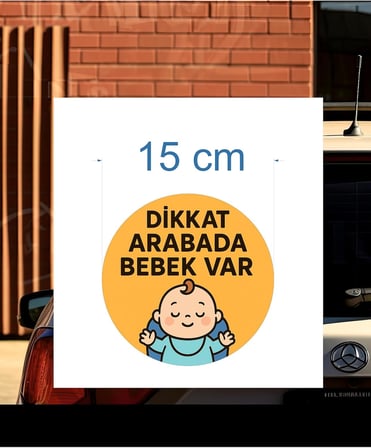 Dikkat Arabada Bebek Var Araba Etiketi & Sticker