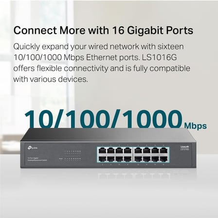 LS1016G; 16-Port Gigabit Portlu, Metal Kasalı, QoS Özellikli, Kurulum Gerektirmeyen Tak ve Çalıştır Özellikli Switch