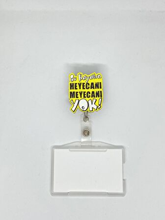 Bu Hayatın Heycanı Meycanı Yok Temalı Yoyo Kartlık 