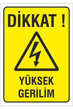 Iş Güvenliği Uyarı Levhası 17x24 Cm. (dikkat Yüksek Gerilim) (d-1724-007)