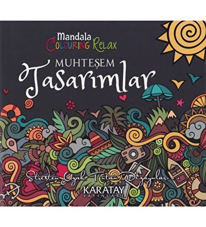 Karatay Muhteşem Tasarımlar (Her Yaş İçin Boyama Kitabı) Mandala