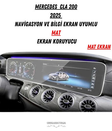 Mercedes CLA 200 2025 Navigasyon ve Bilgi Ekran Uyumlu Mat Ekran Koruyucu