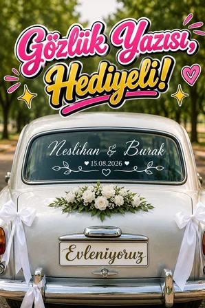 Gözlük Yazısı Hediyeli , Gelin Arabası İçin Arka Cam Yazısı, Evleniyoruz Plaka Yazısı 3 lü Set Sticker Gelin Arabası Süsü