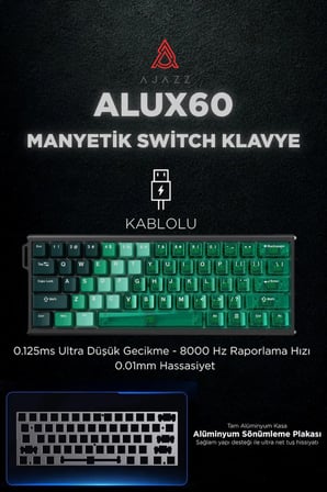 Alux60 Manyetik Switch Klavye- Full Alüminyum Gövde Ve Konumlama Plakası-0.125ms Ultra Düşük Gecikme