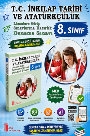 8.Sınıf T.C. İnkılap Tarihi ve Atatürkçülük Liselere Giriş Sınavlarına Hazırlık Deneme Sınavı