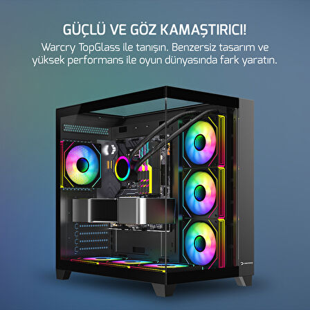 GamePower Warcry TopGlass 750W 4xARGB Temperli Cam ATX Siyah Gaming (Oyuncu) Kasa