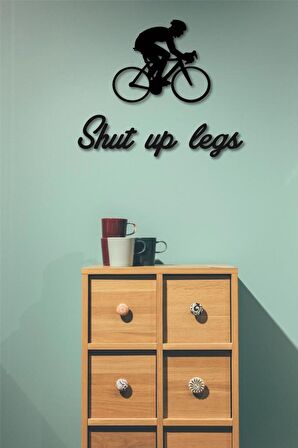 Shut Up Legs Yazısı + Bisiklet Duvar Tablosu Bisiklet Duvar Dekoru