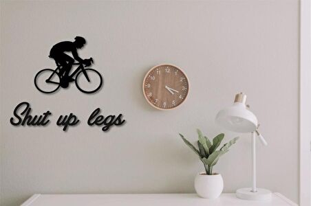 Shut Up Legs Yazısı + Bisiklet Duvar Tablosu Bisiklet Duvar Dekoru