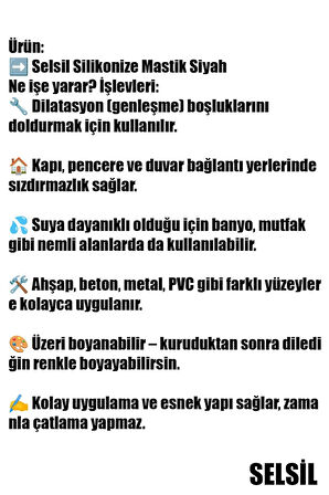 🖤SELSİL SİYAH MASTİK SİLİKONİZE