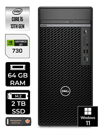 DELL OPTIPLEX i5 13500 64GB RAM 2TB SSD GT730/4GB W11HOME N010O7010MTU MASAÜSTÜ PC & PER4BELLEK