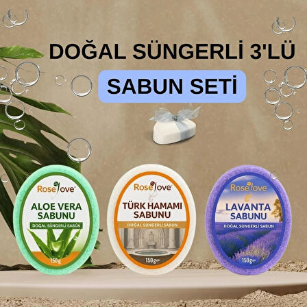 RoseLove Doğal Süngerli Sabun 3'lü Set -Aloe Vera,Lavanta ve Türk Hamamı Esintisi - 150 gr x 3