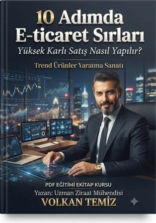 10 Adımda E-ticaret Sırları Yüksek Karlı Satış Nasıl Yapılır? Trend Ürünler Yaratma Sanatı