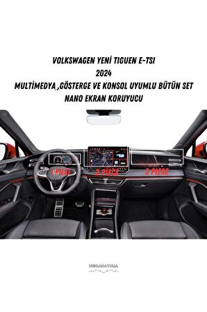 Volkswagen Yeni Tiguen E-TSI 2024 Multimedya Gösterge ve Konsol Uyumlu Bütün Set Nano Ekran Koruyucu