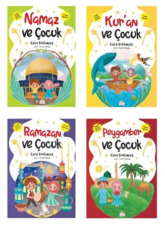 Esra Korkmaz Seti 4 Kitap (Peygamber ve Çocuk + Namaz ve Çocuk + Kuran ve Çocuk + Ramazan ve Çocuk)