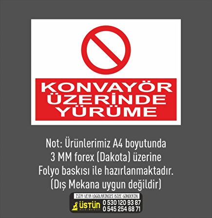   İŞ GÜVENLİĞİ LEVHASI KONVAYÖR ÜZERİNDE YÜRÜME