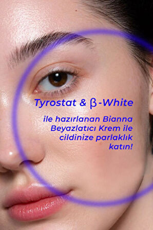 Bianna Beyazlatıcı Whitening Krem Aydınlatıcı ve Cilt Tonu Eşitleyici 100 Ml