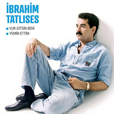 İbrahim Tatlıses - Vur Gitsin Beni / Yemin Ettim    (Plak)