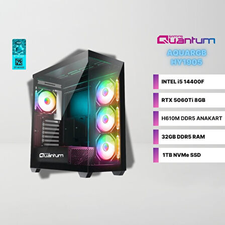 Quantum Gaming AquaRGB HY1905 Intel i5-14400F 32GB DDR5 1TB NVMe SSD RTX 5060Ti 8GB Gaming Masaüstü Bilgisayar