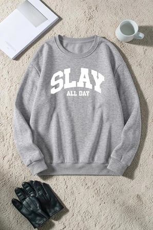 Unisex Slay All Day Baskılı Bisiklet Yaka Sweatshirt