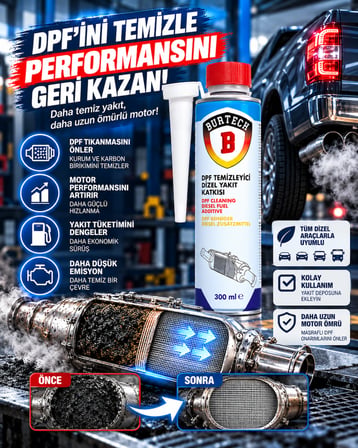 BURTECH DPF Temizleyici Dizel Yakıt Katkısı 300 ml Partikül Filtresi Kurum Temizleme ve Rejenerasyon Destekleyici