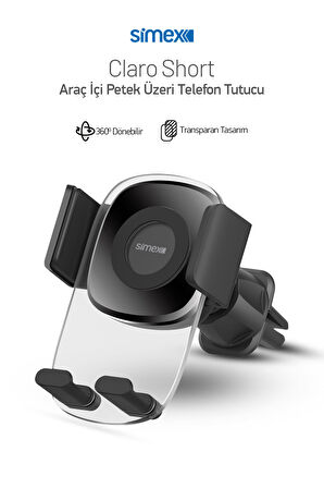 Simex Araç içi Petege Takmali Nano Cam Gövdeli Sıkıştırmalı Telefon Tutucu Claro Short