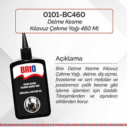 Brio Delme Kesme Kılavuz Çekme Yağı 460Ml