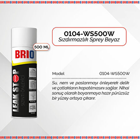 Brio Sızdırmazlık Sprey Sızıntı Önleyici Su Geçirmez Sprey Beyaz 500Ml