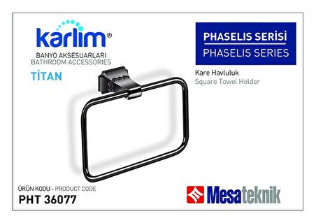 Karlim® Phaselis Serisi Kare Havluluk (Kutulu Sevkiyat) - Titan Kaplama