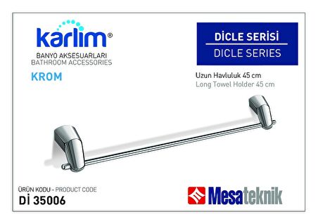 Karlim® Dicle Serisi Uzun Havluluk (Kutulu Sevkiyat) - Krom Kaplama