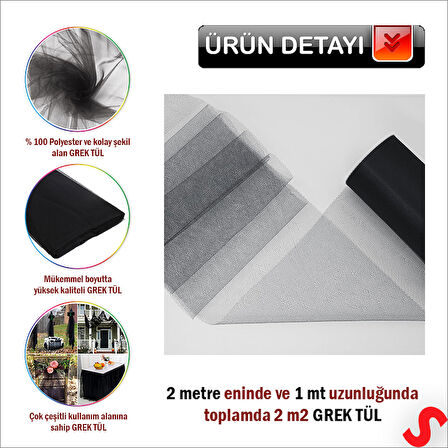 SüSLeme Tülü Grek Tül, 2 mt en x 1 mt uzunluk - Siyah