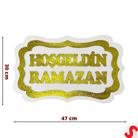 Hoşgeldin Ramazan Strafor SüS, 30cm x 47cm - Beyaz Altın