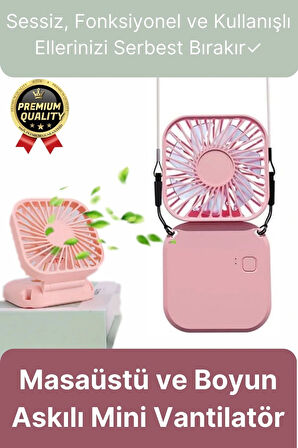 Çok Fonksiyonlu Taşınabilir Sessiz Serinletici Şarjlı Fan Masaüstü Ve Boyun Askılı Mini Vantilatör