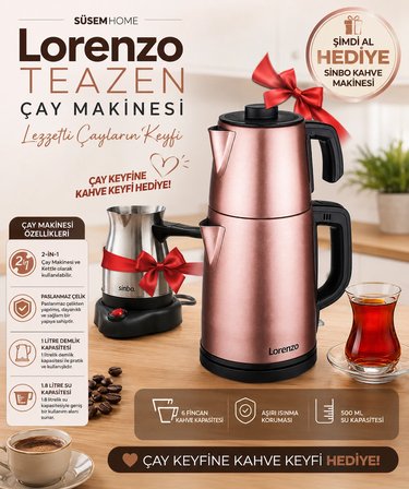 Lorenzo Teazen Çay Makinesi 2'si 1 Arada 1.8L + Sinbo Türk Kahve Makinesi HEDİYE